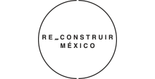 Reconstruir México